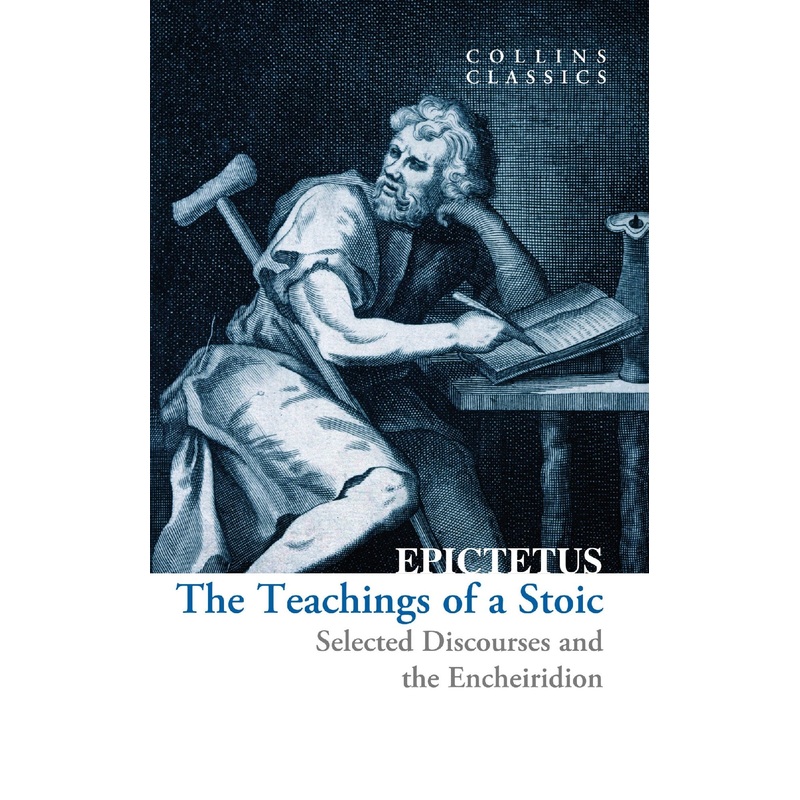 Collins Classics – The Teachings Of A Stoic