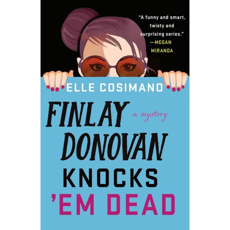 Finlay Donovan Knocks ‘Em Dead: A Mystery Hardcover