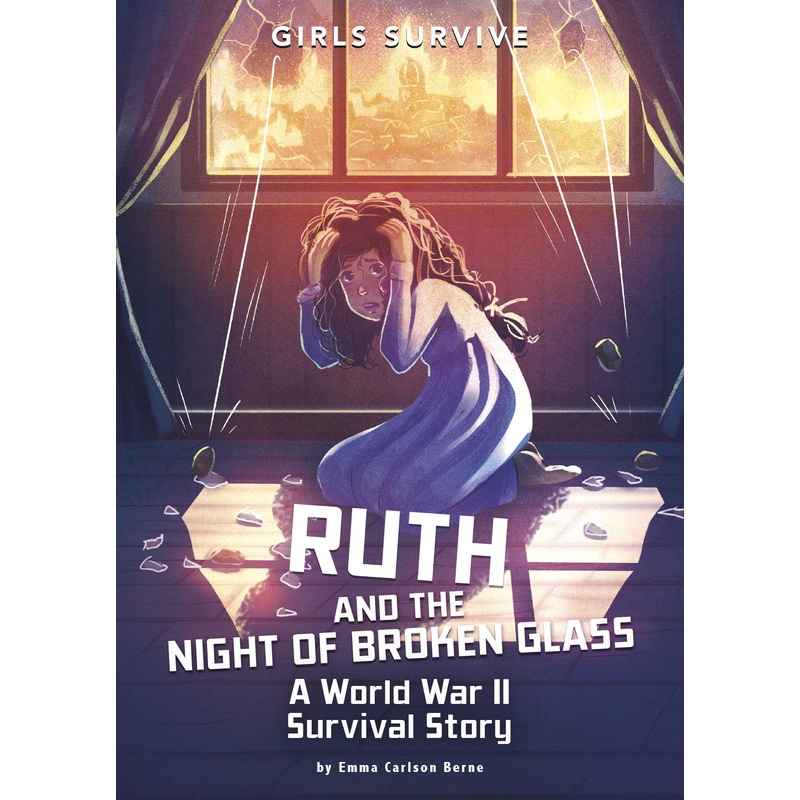 Ruth and the Night of Broken Glass: A World War II Survival Story Paperback