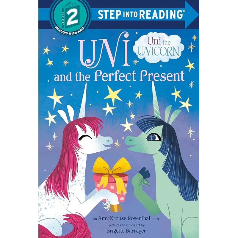 Uni and the Perfect Present (Uni the Unicorn) (Step into Reading)