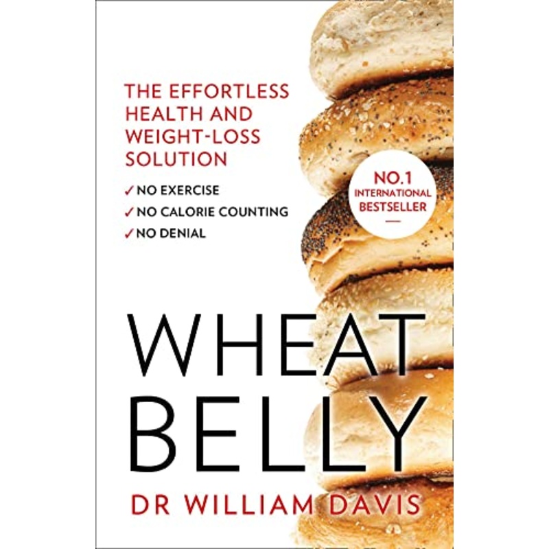 Wheat Belly Book: Effortless Health & Weight Loss Solution by Dr. William Davis | Gluten-Free Diet, Nutrition & Wellness for a Healthy Lifestyle