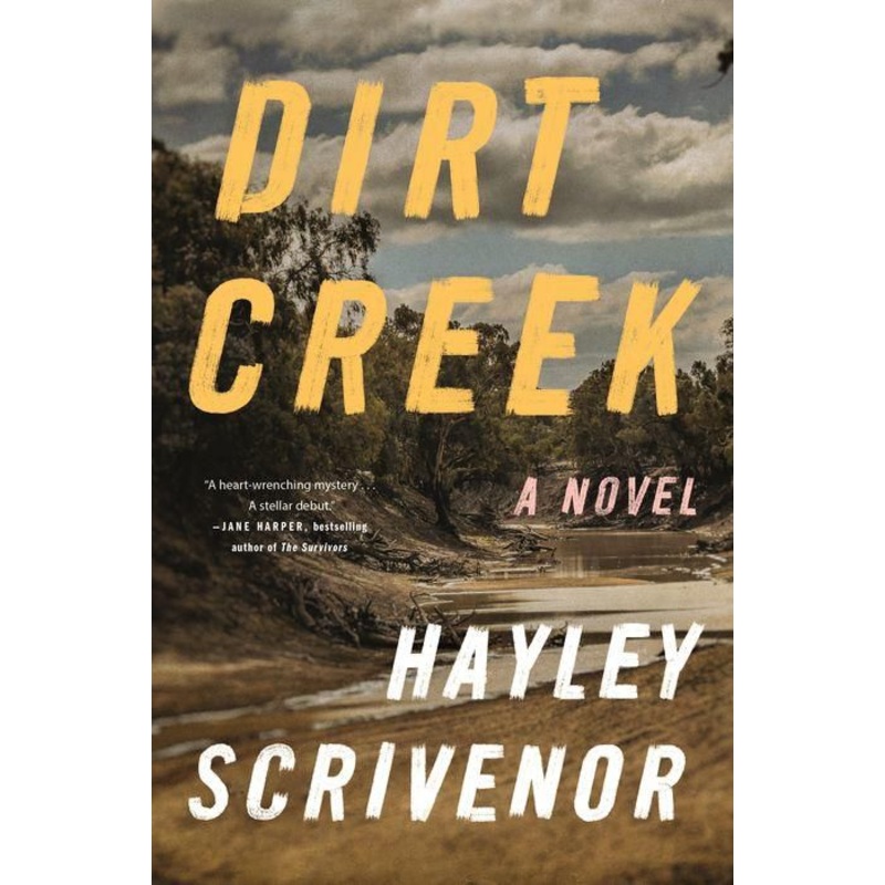 Dirt Creek: A Novel Hardcover