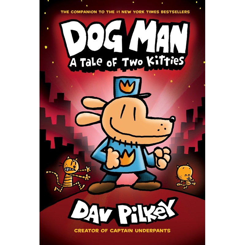 Dog Man: A Tale of Two Kitties (Dog Man #3)