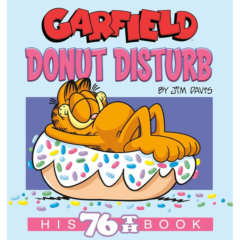 Garfield Donut Disturb: His 76th Book Paperback