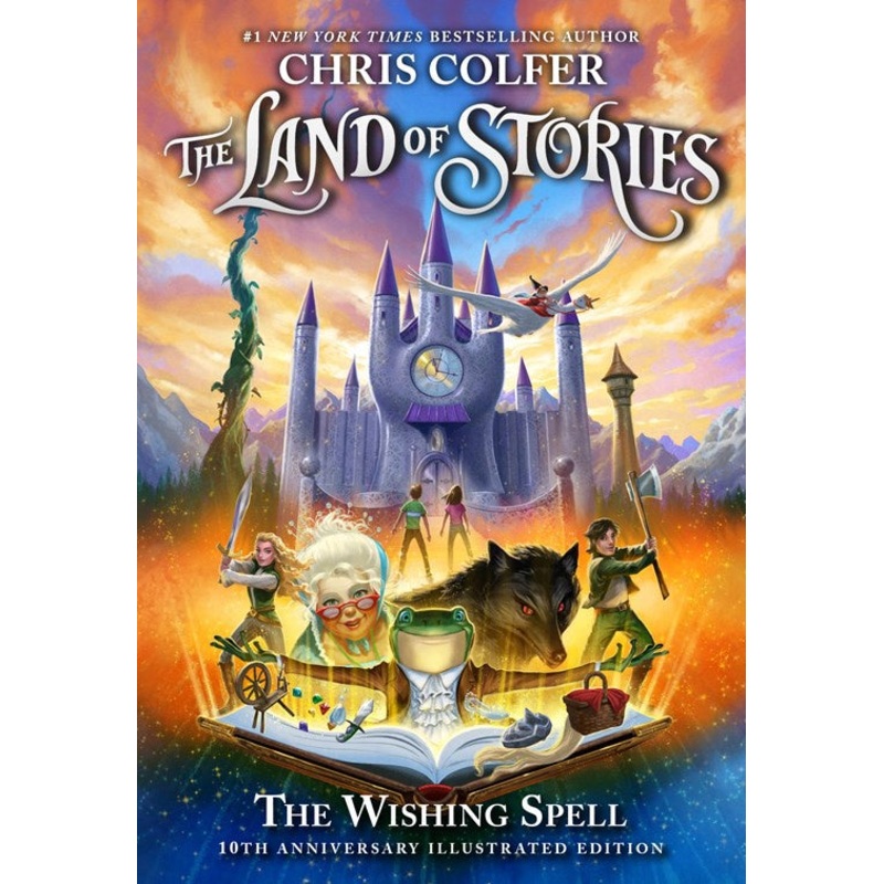The Land of Stories: The Wishing Spell : 10th Anniversary Illustrated Edition
