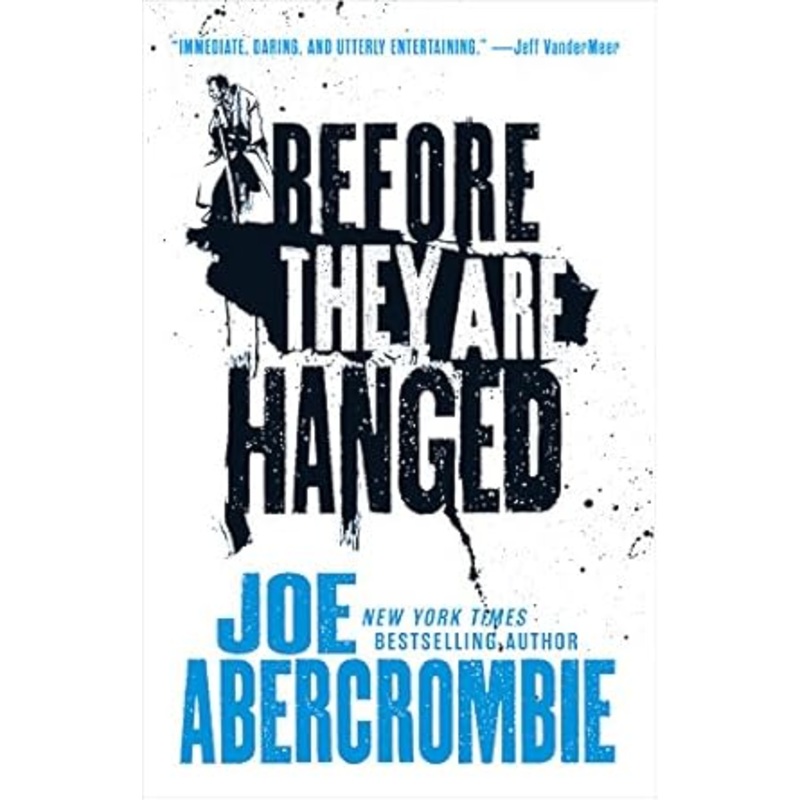 Before They Are Hanged (The First Law Trilogy, 2)