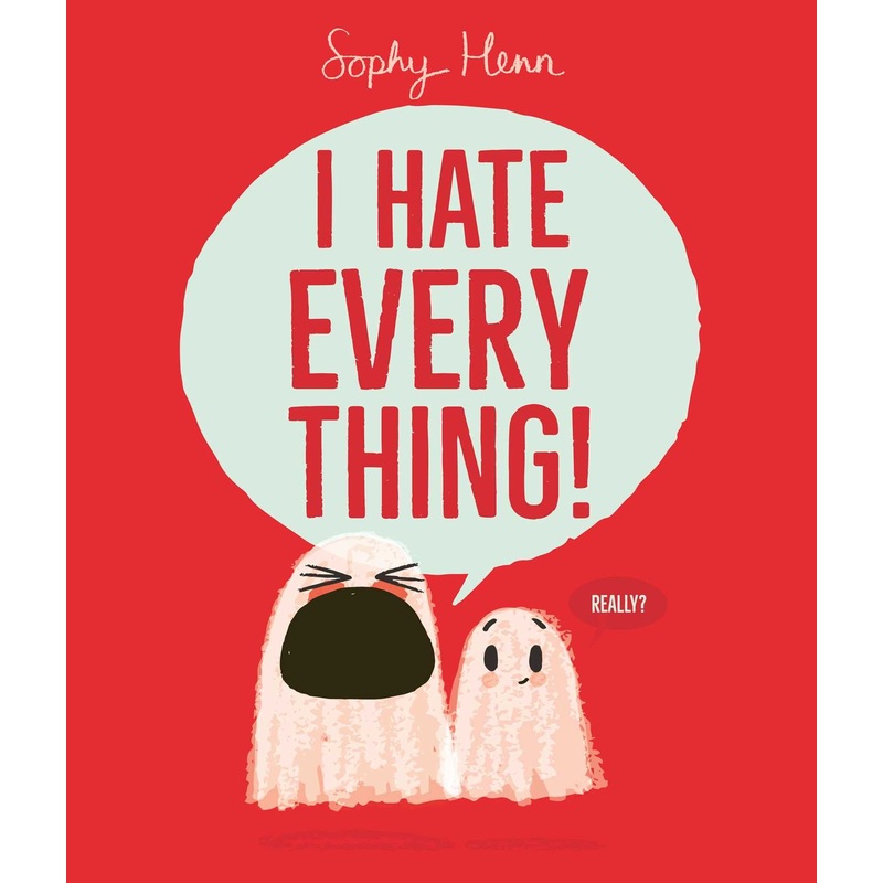 I Hate Everything