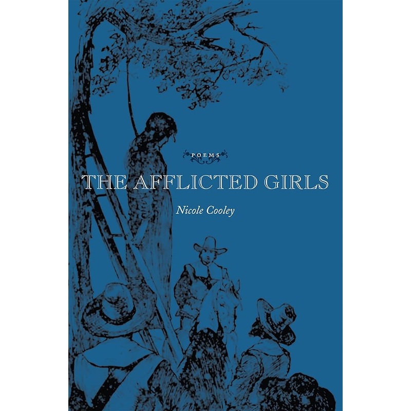The Afflicted Girls: Poems