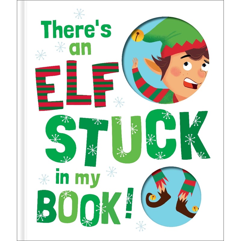 THERE’S AN ELF STUCK IN MY BOOK!