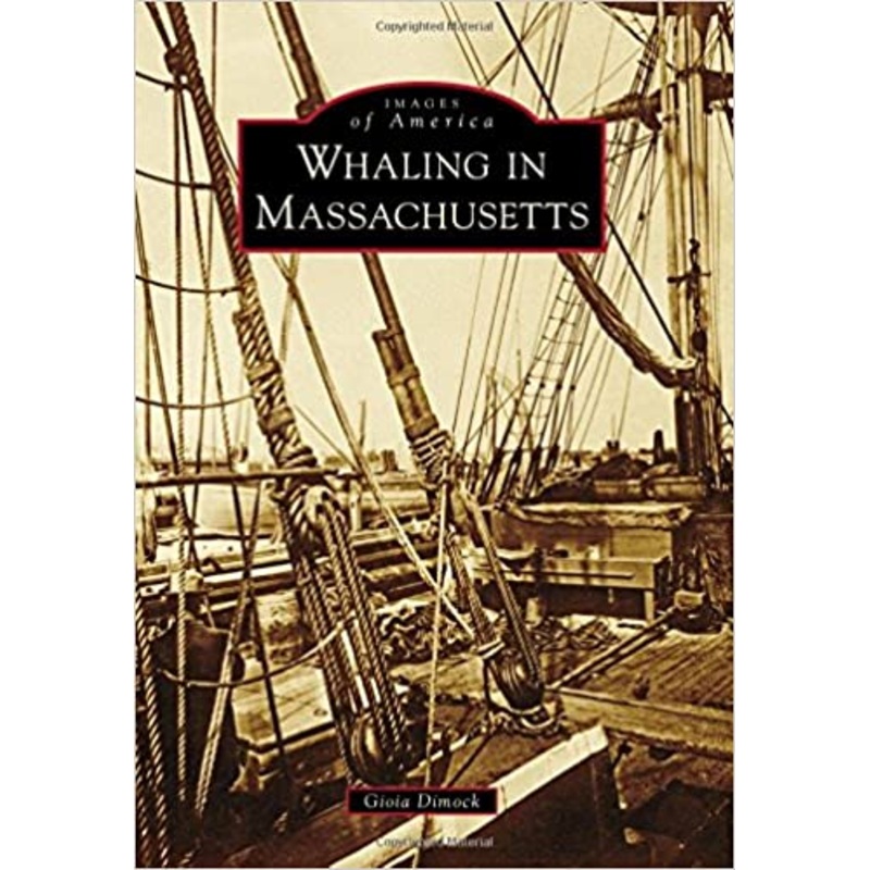 Whaling in Massachusetts (Images of America)