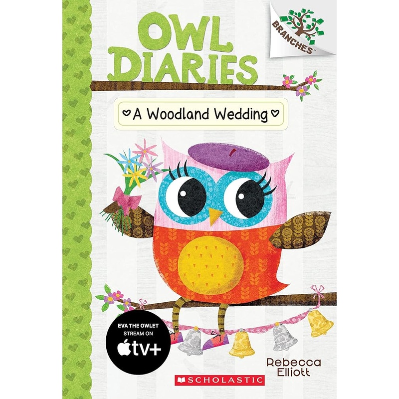 A Woodland Wedding: A Branches Book (Owl Diaries #3) (3) by Rebecca Elliott