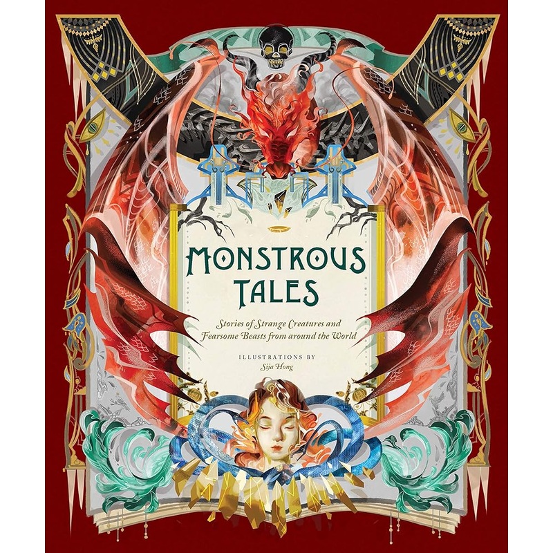 Monstrous Tales: Stories of Strange Creatures and Fearsome Beasts from around the World