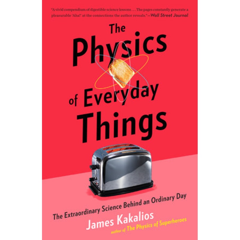 The Physics of Everyday Things