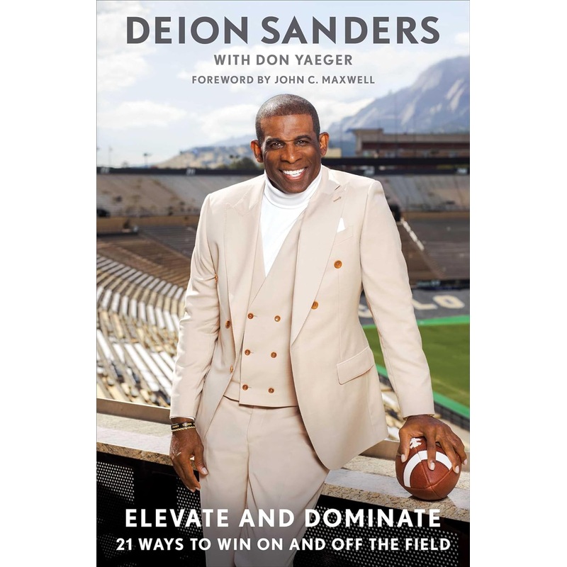 Elevate and Dominate: 21 Ways to Win on and Off the Field Hardcover