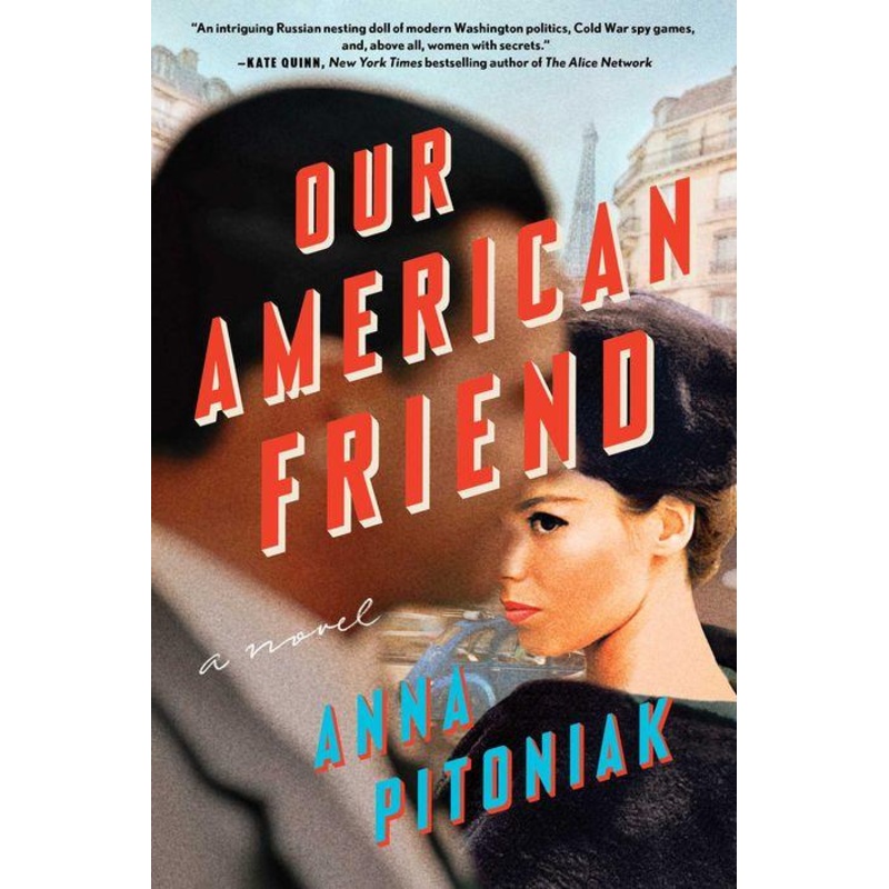 Our American Friend: A Novel Paperback