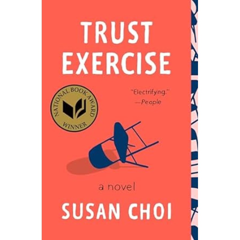 Trust Exercise: A Novel by Susan Choi