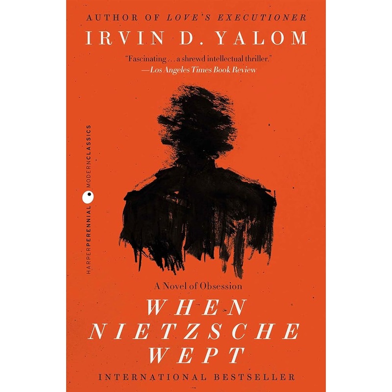 When Nietzsche Wept: A Novel of Obsession