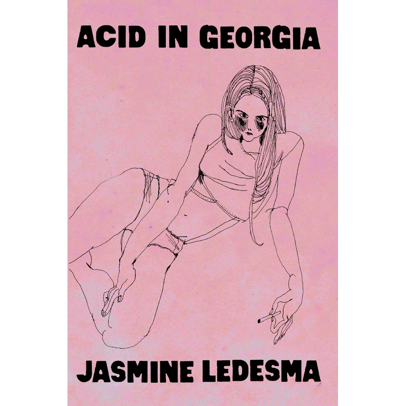 Acid in Georgia, by Jasmine Ledesma