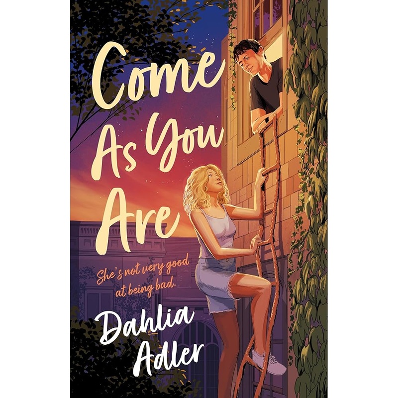Come As You Are: A Novel by Dahlia Adler
