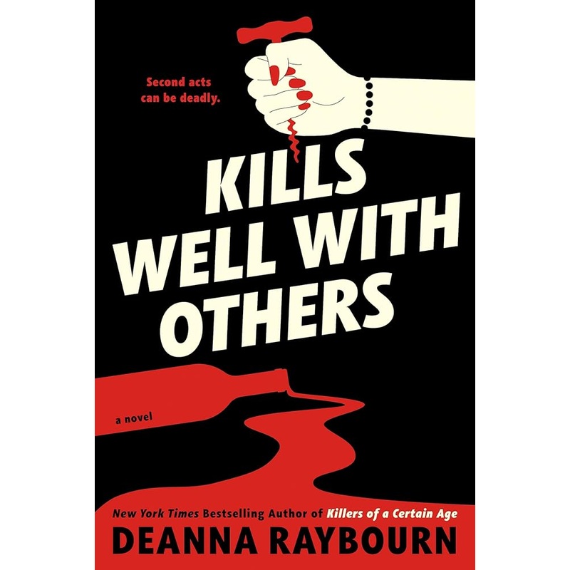 Kills Well with Others by Deanna Raybourn
