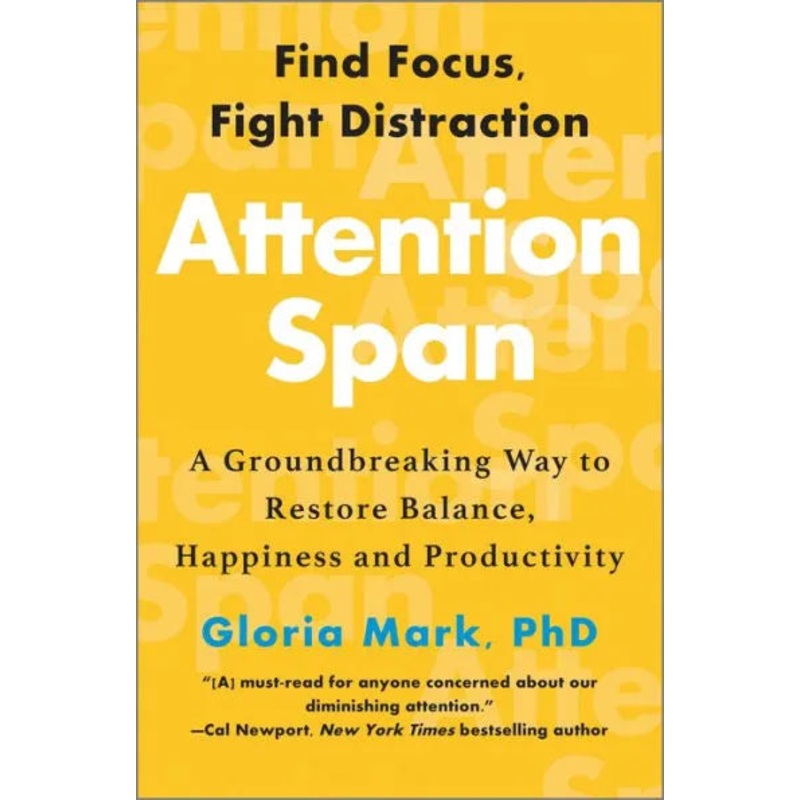 Attention Span: A Groundbreaking Way to Restore Balance, Happiness and Productivity Hardcover