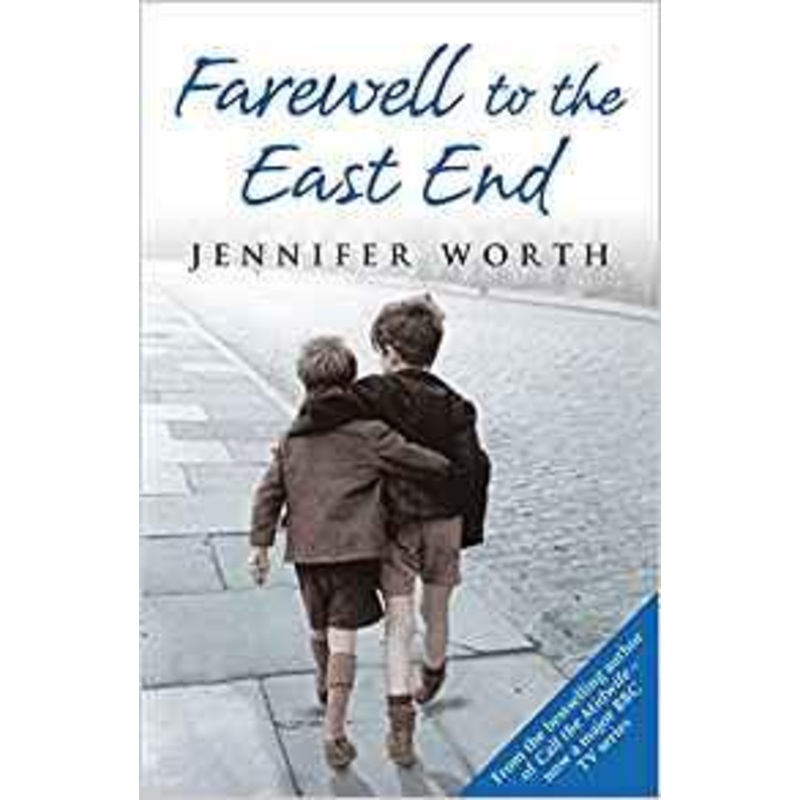 Farewell to the East End- Midwife Jennifer Worth