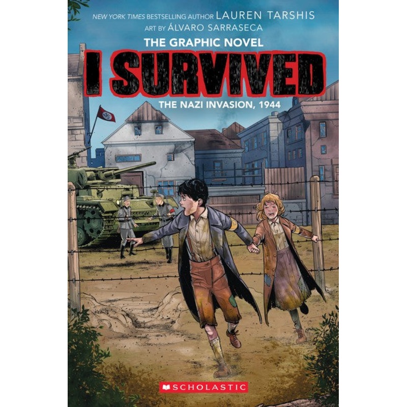 I Survived The Nazi Invasion, 1944 (the Graphic Novel)