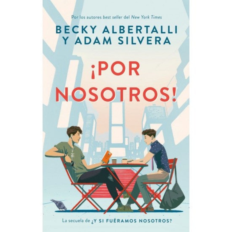 Por nosotros! Here’s to Us (What If It”s Us #2)