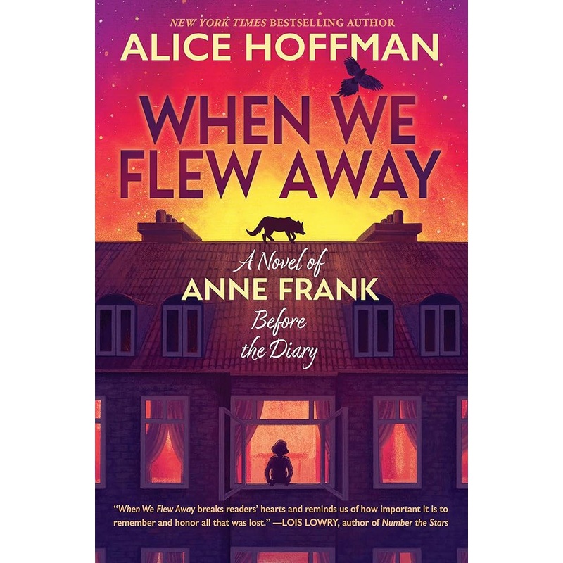 When We Flew Away: A Novel of Anne Frank Before the Diary