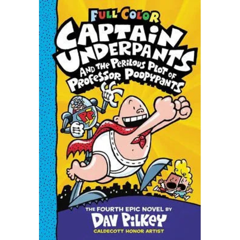 Captain Underpants and the Perilous Plot of Professor Poopypants: Color Edition (Captain Underpants #4) Hardcover