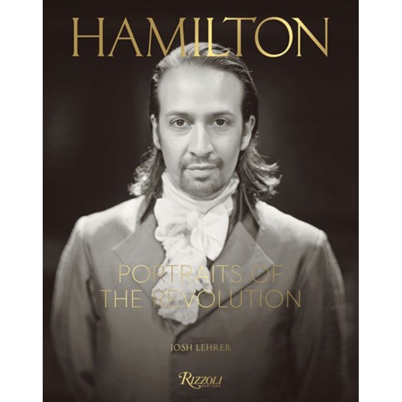 Hamilton : Portraits of the Revolution