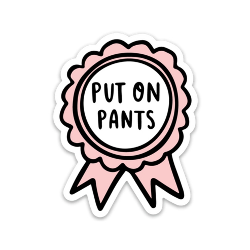 Put On Pants Ribbon Sticker