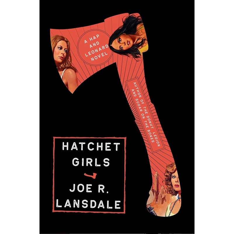 (08/19/25 PREORDER) Hatchet Girls (Hap and Leonard)