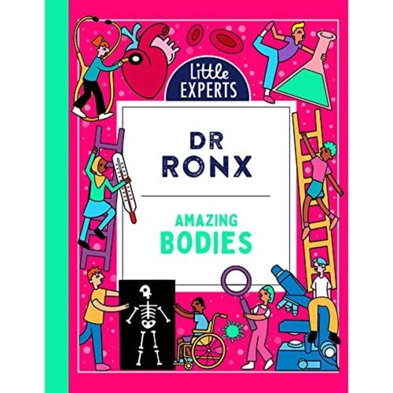 Amazing Bodies: An unmissable children’s illustrated non-fiction science book about the human body for 6-9 year olds, new for 2023: Book 2 (Little Experts)