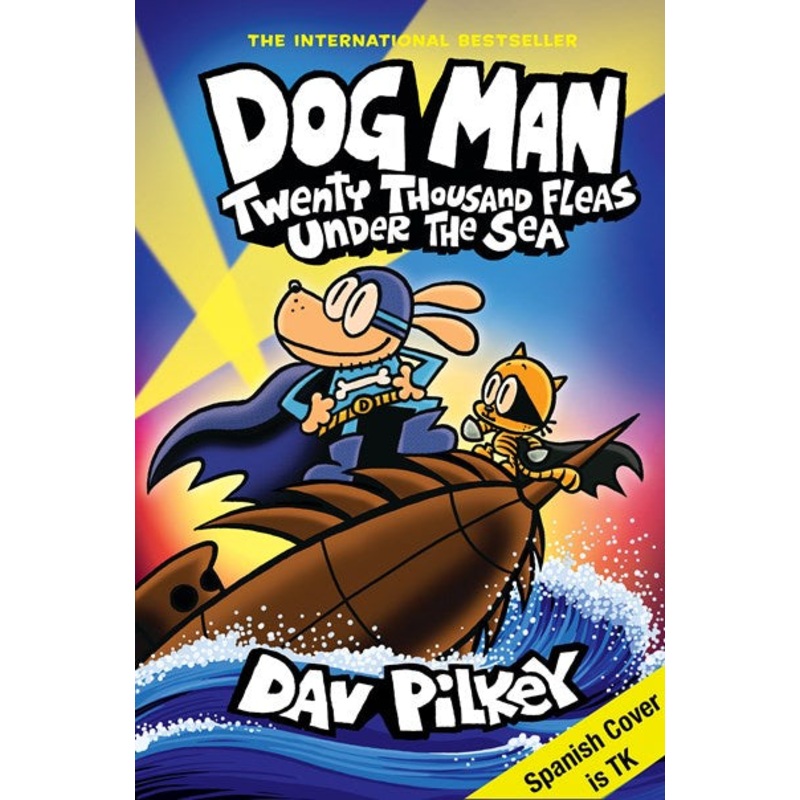 Hombre Perro: Veinte mil pulgas de viaje en submarino (Hombre Perro #11)