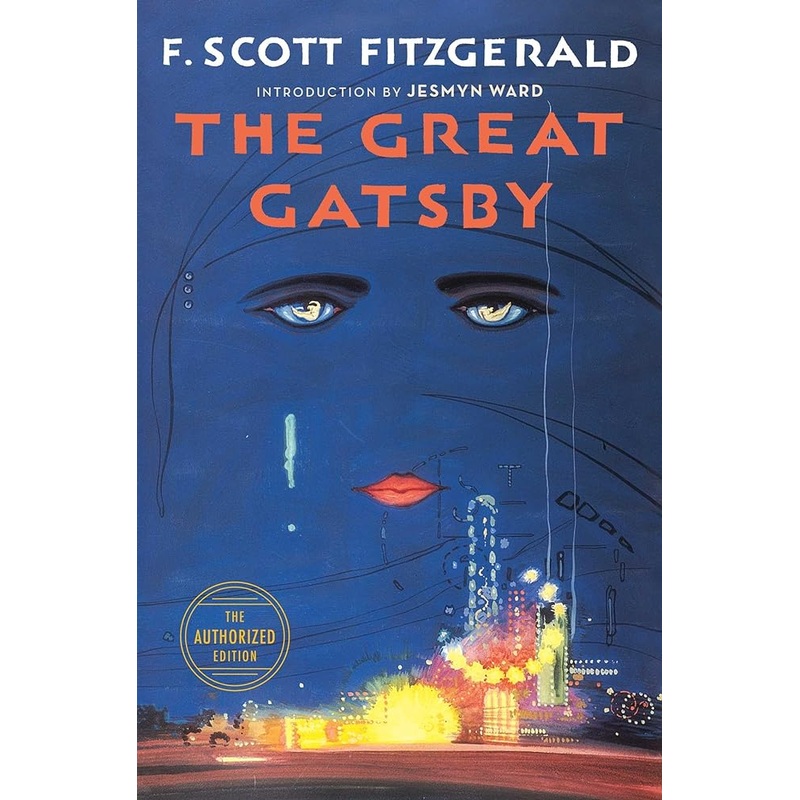 The Great Gatsby: The Only Authorized Edition by F. Scott Fitzgerald