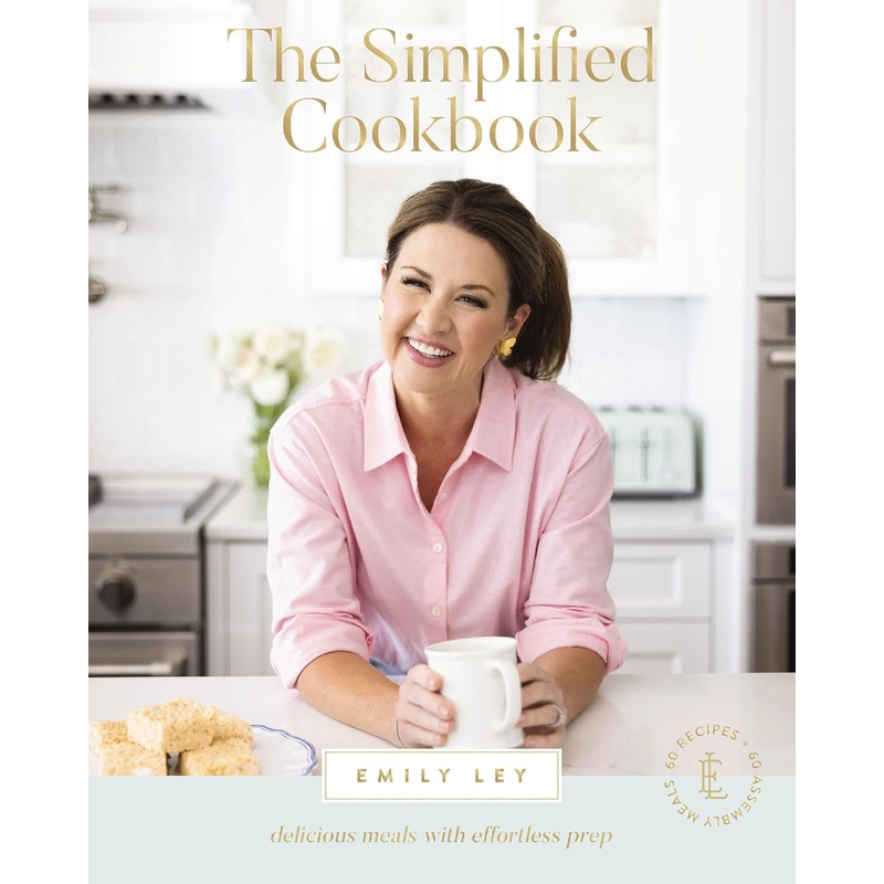 The Simplified Cookbook: Delicious Meals with Effortless Prep Hardcover