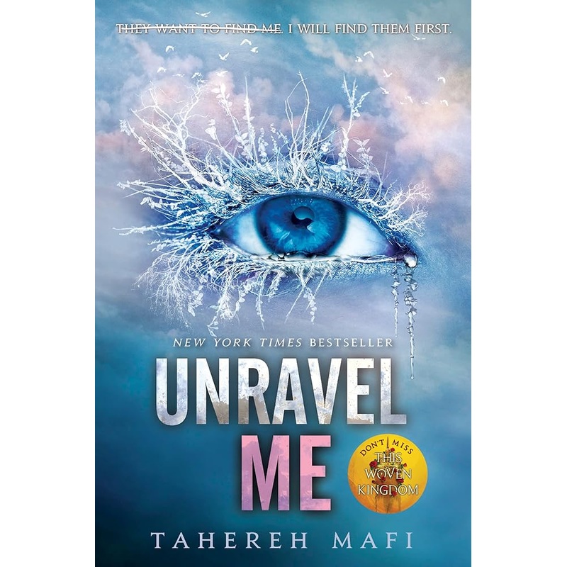 Unravel Me (Shatter Me Book 2)
