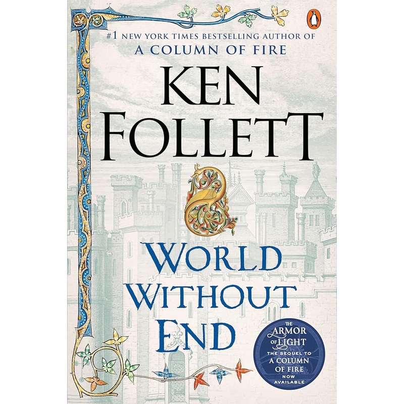 World Without End: A Novel (Kingsbridge)