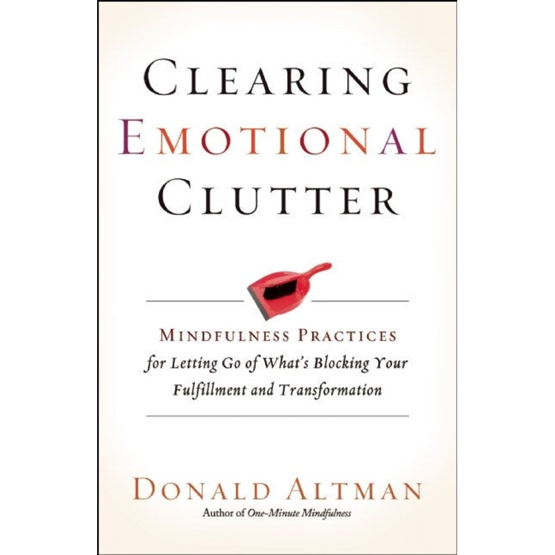 CLEARING EMOTIONAL CLUTTER