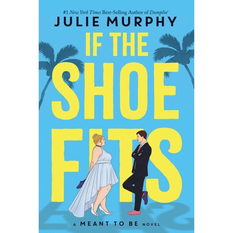 If The Shoe Fits (disney: A Meant To Be Novel)