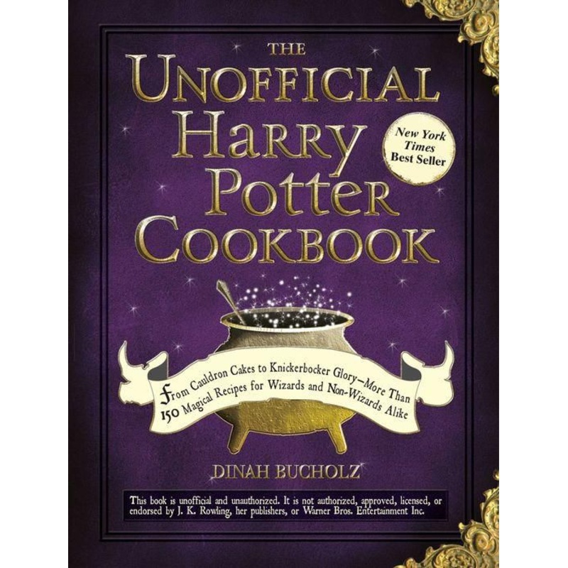 The Unofficial Harry Potter Cookbook: From Cauldron Cakes to Knickerbocker Glory–More Than 150 Magical Recipes for Muggles and Wizards Hardcover