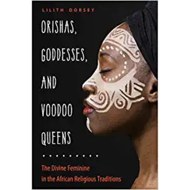 Orishas, Goddesses and Voodoo Queens