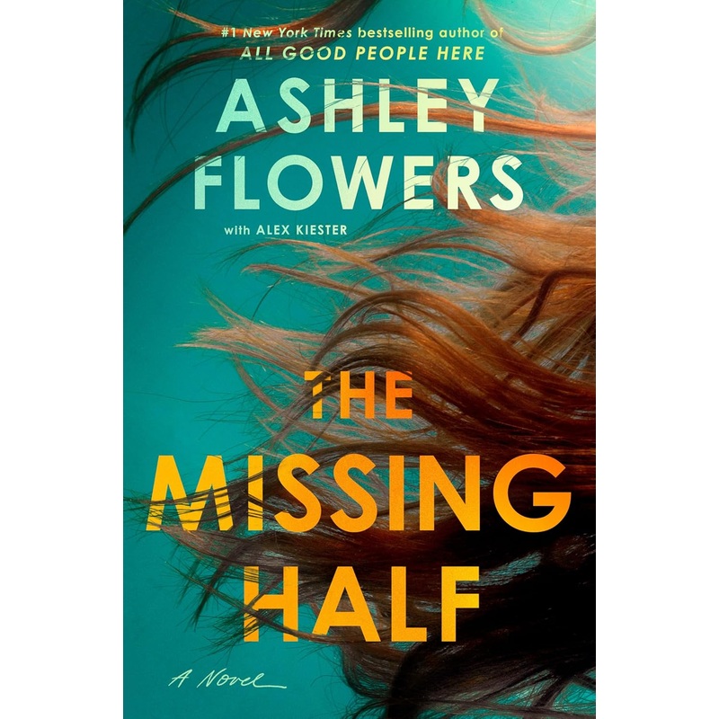 The Missing Half: A Novel Hardcover