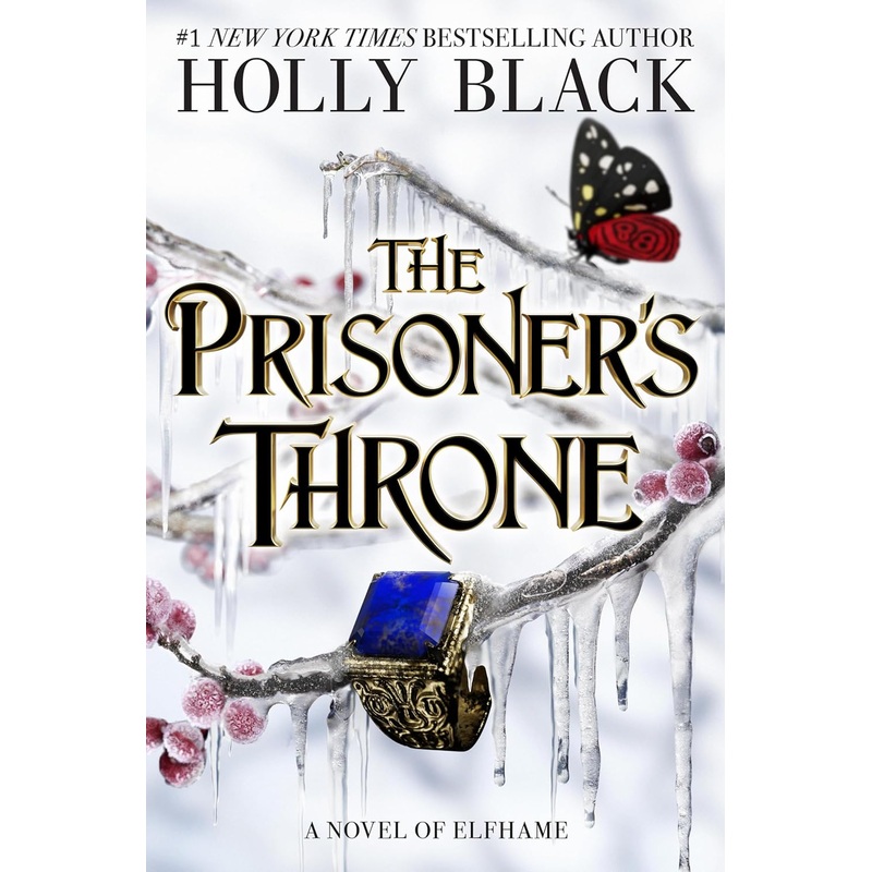 The Prisoner’s Throne: A Novel of Elfhame Volume 2 Hardcover