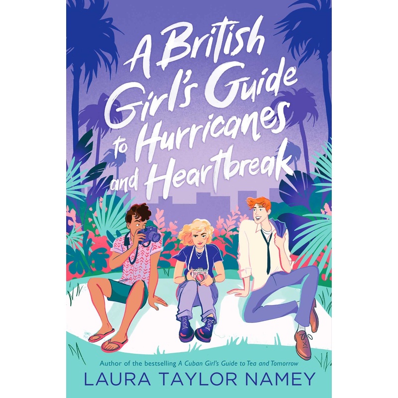 A British Girl’s Guide to Hurricanes and Heartbreak Hardcover
