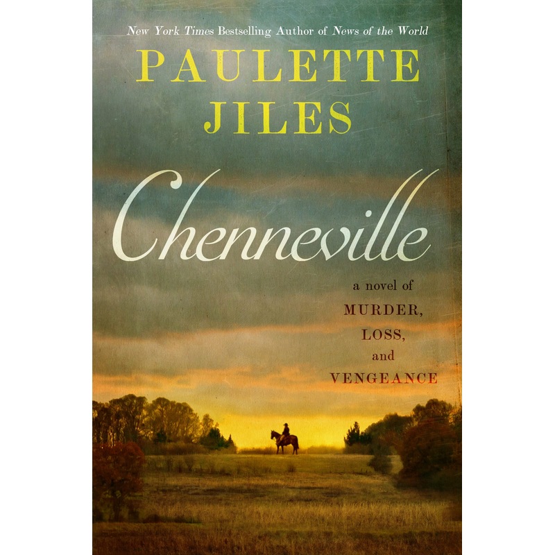 Chenneville: A Novel of Murder, Loss, and Vengeance Hardcover