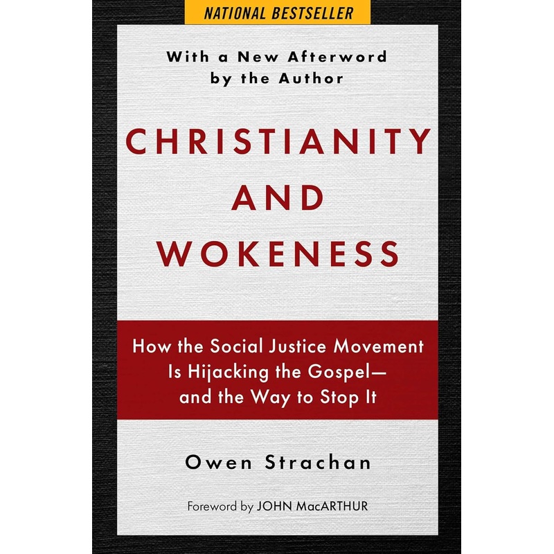 Christianity and Wokeness: How the Social Justice Movement Is Hijacking the Gospel – And the Way to Stop It Paperback