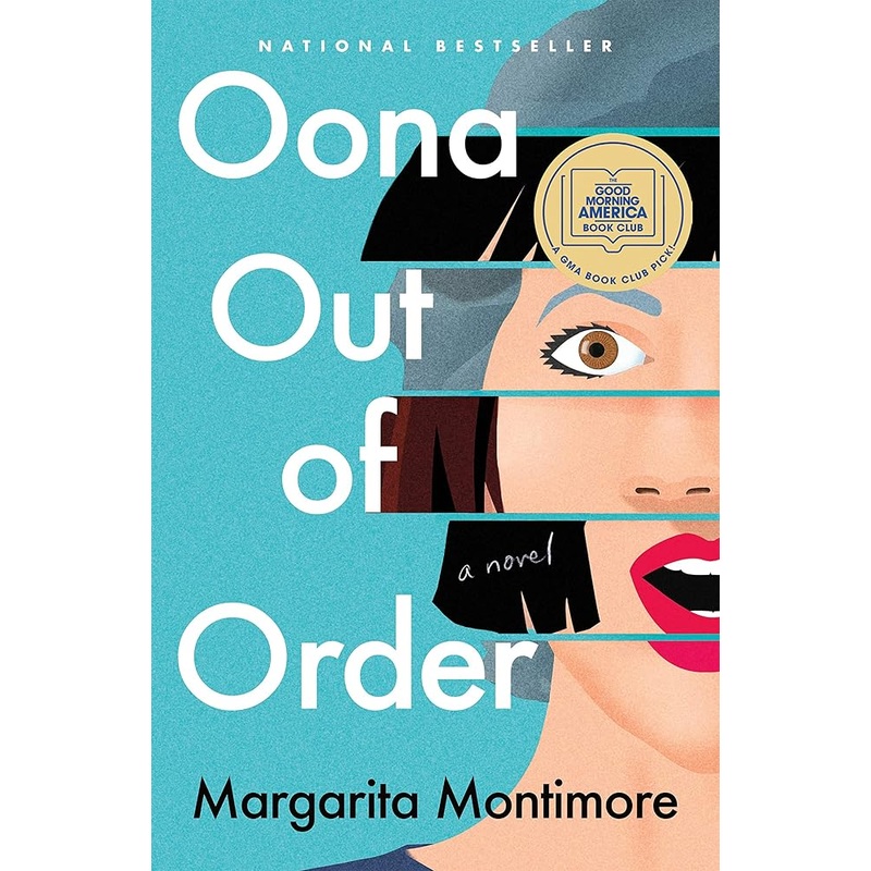 Oona Out of Order by Margarita Montimore