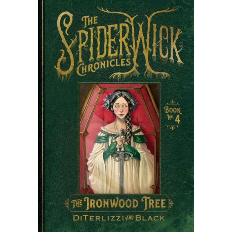 The Ironwood Tree (Spiderwick Chronicles #4) Hardcover